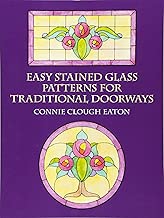 Easy Stained Glass Patterns for Traditional Doorways (Dover Stained Glass Instruction)