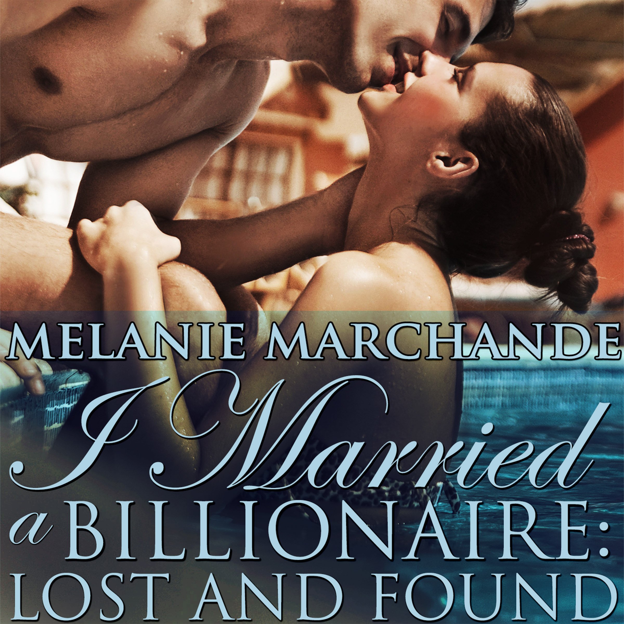 Cover art for I Married a Billionaire: Lost and Found