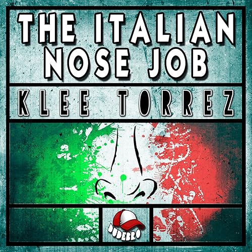 The Italian Nose Job by Klee Torrez on Amazon Music
