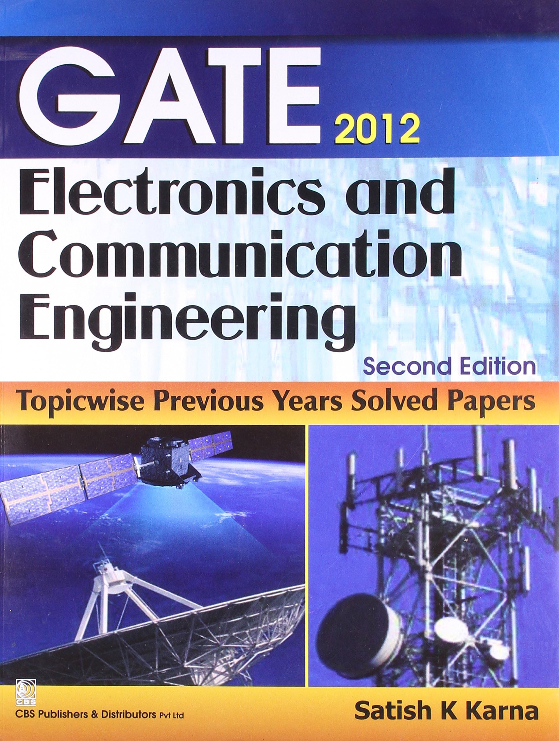Gate 2012: Electronics and Communication Engineering: Topicwise Previous Years Solved Papers
