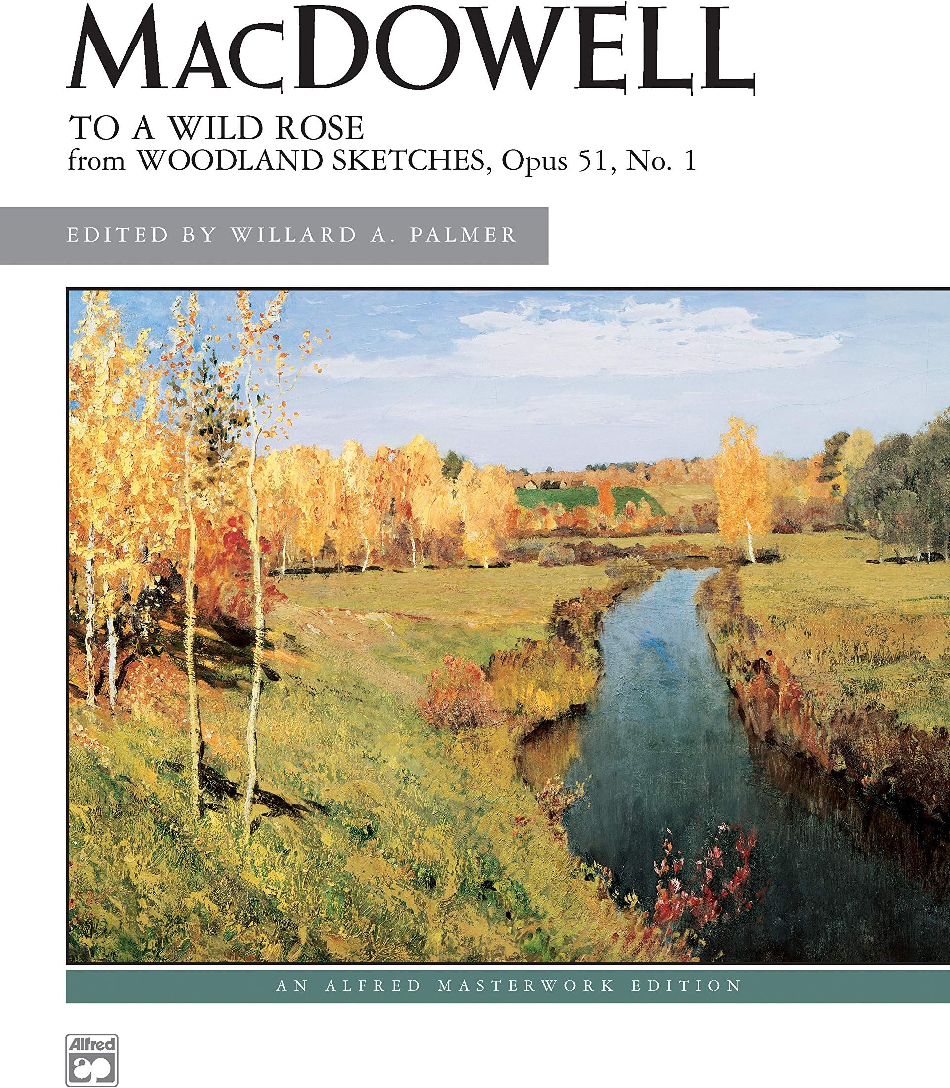 To a Wild Rose, Op. 51, No. 1 (Alfred Masterwork Edition)