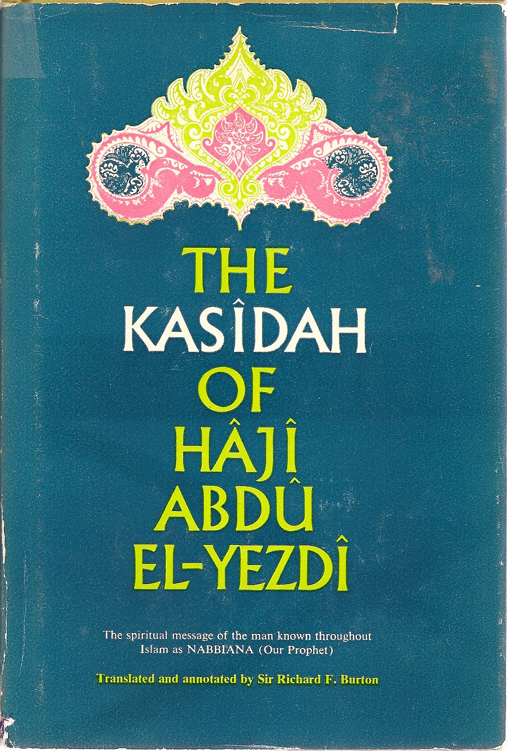 The Kasidah of Haji Abdu El-Yezdi