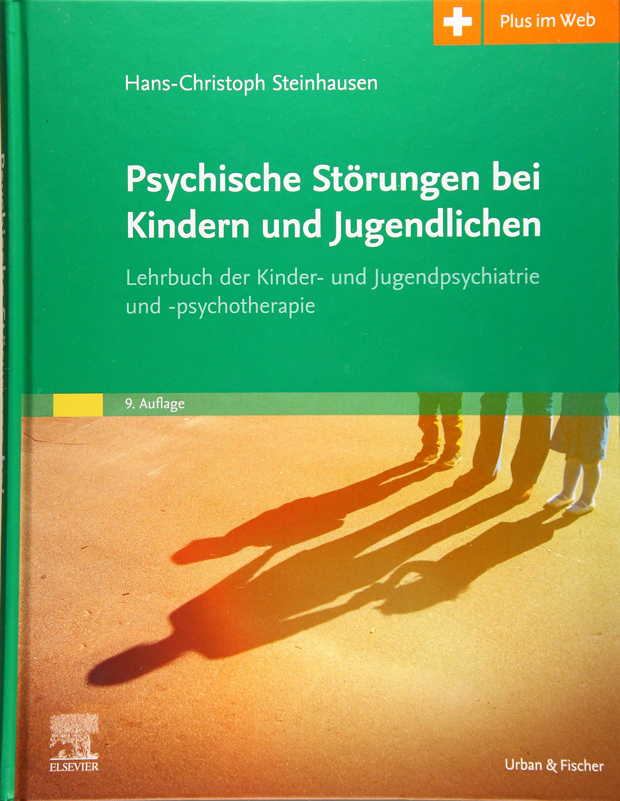 Psychische Störungen bei Kindern und Jugendlichen: Lehrbuch der Kinder- und Jugendpsychiatrie und -psychotherapie. Mit Zugang zum Elsevier-Portal