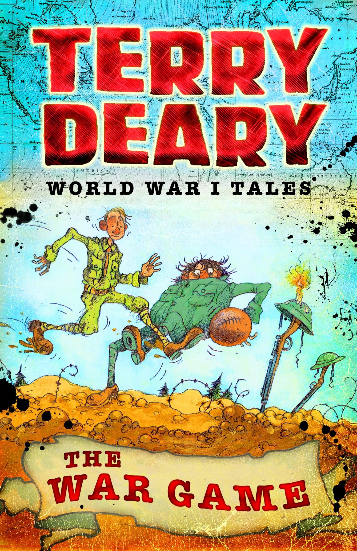 World War I Tales: The War Game (Terry Deary's Historical Tales)