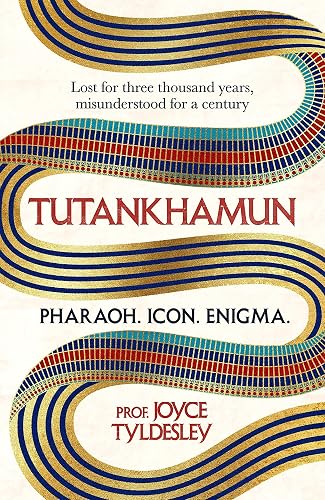 TUTANKHAMUN: Lost for three thousand years, misunderstood for a century
