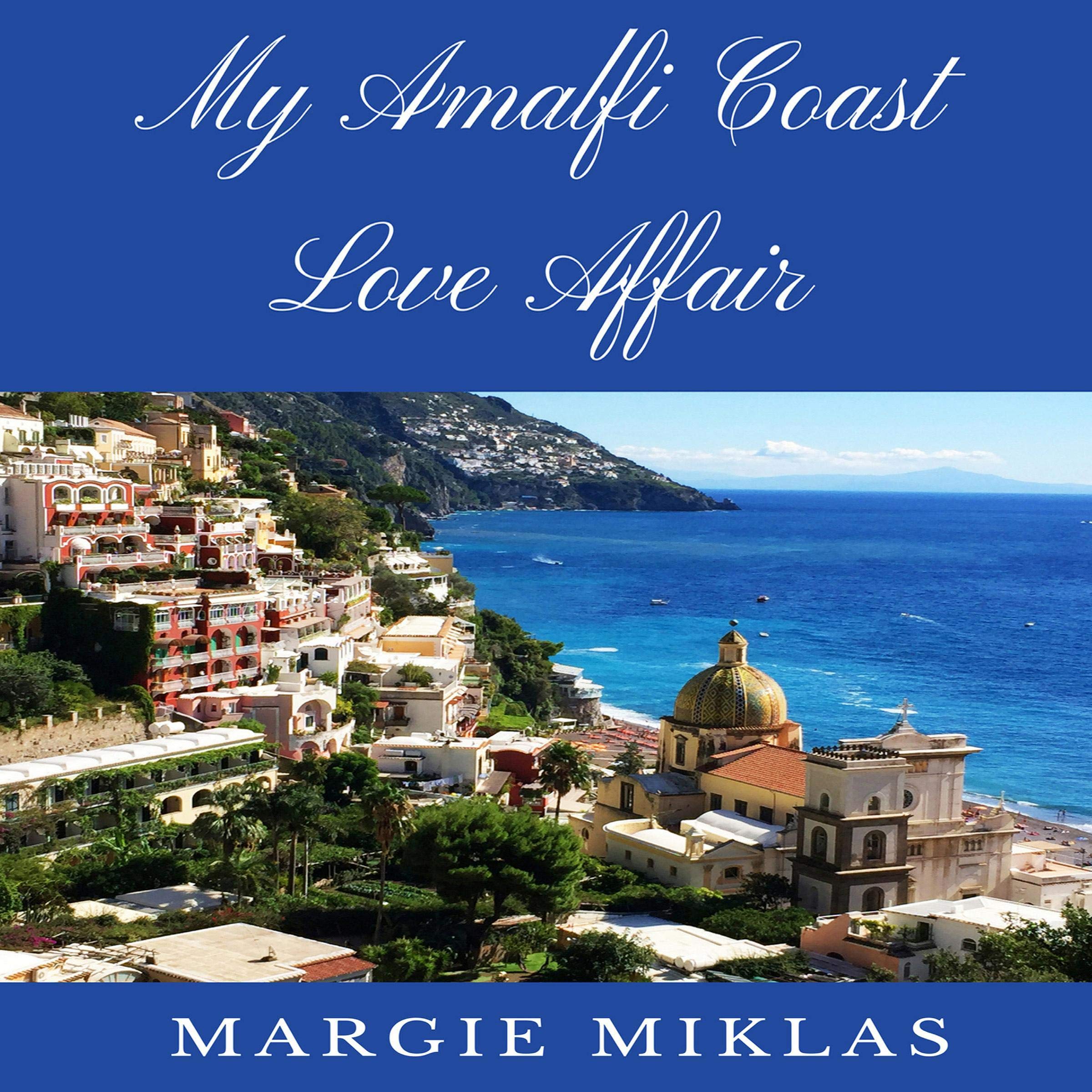 Cover art for My Amalfi Coast Love Affair
