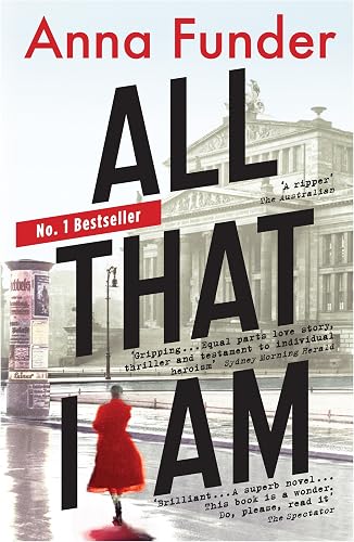 All That I Am: Winner of the Miles Franklin Literary Award