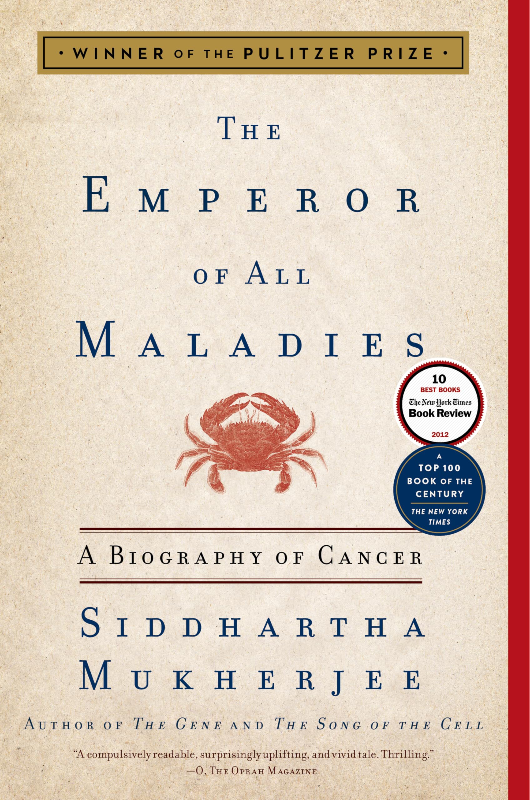The Emperor of All Maladies: A Biography of Cancer Paperback – August 9, 2011