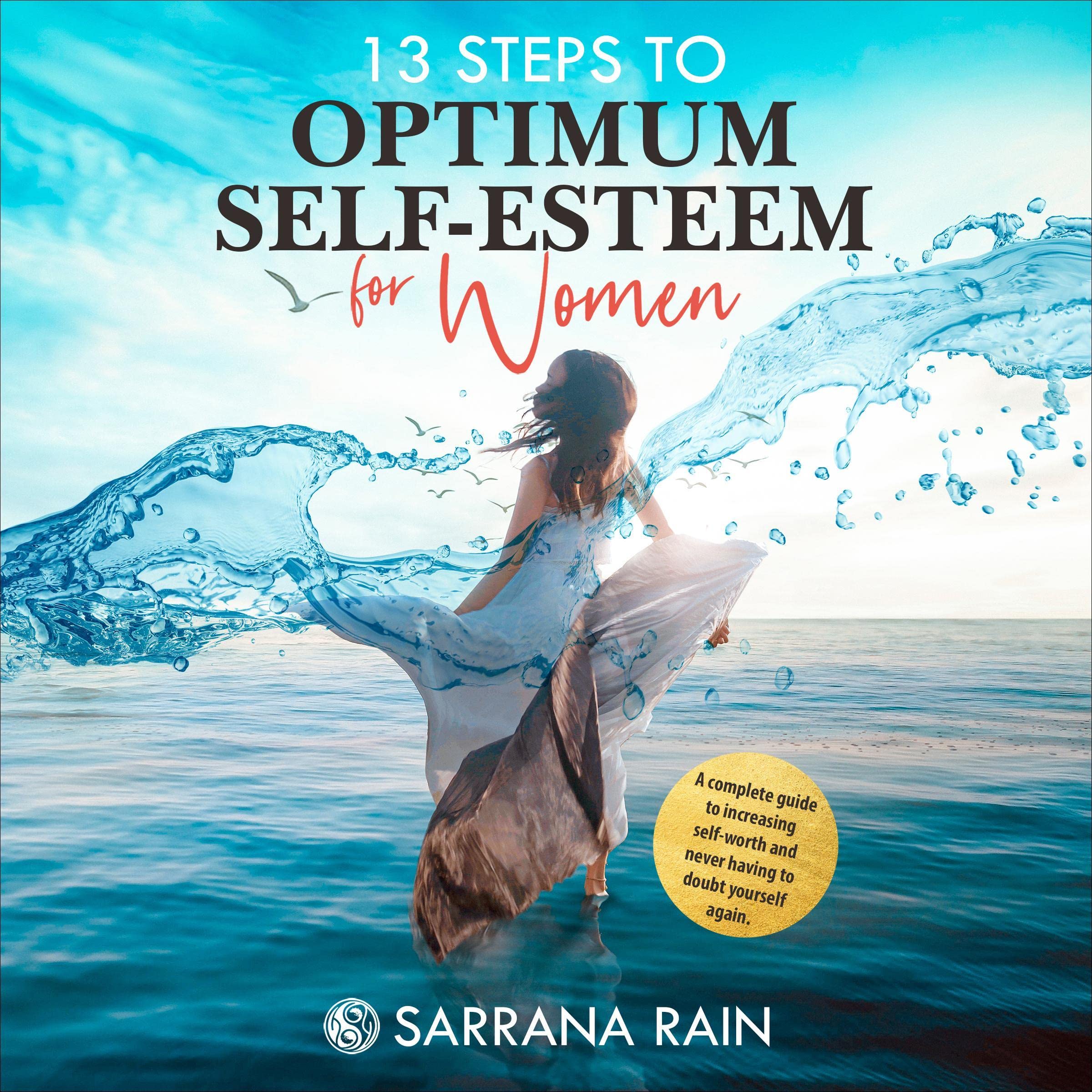 Cover art for 13 Steps to Optimum Self-Esteem for Women