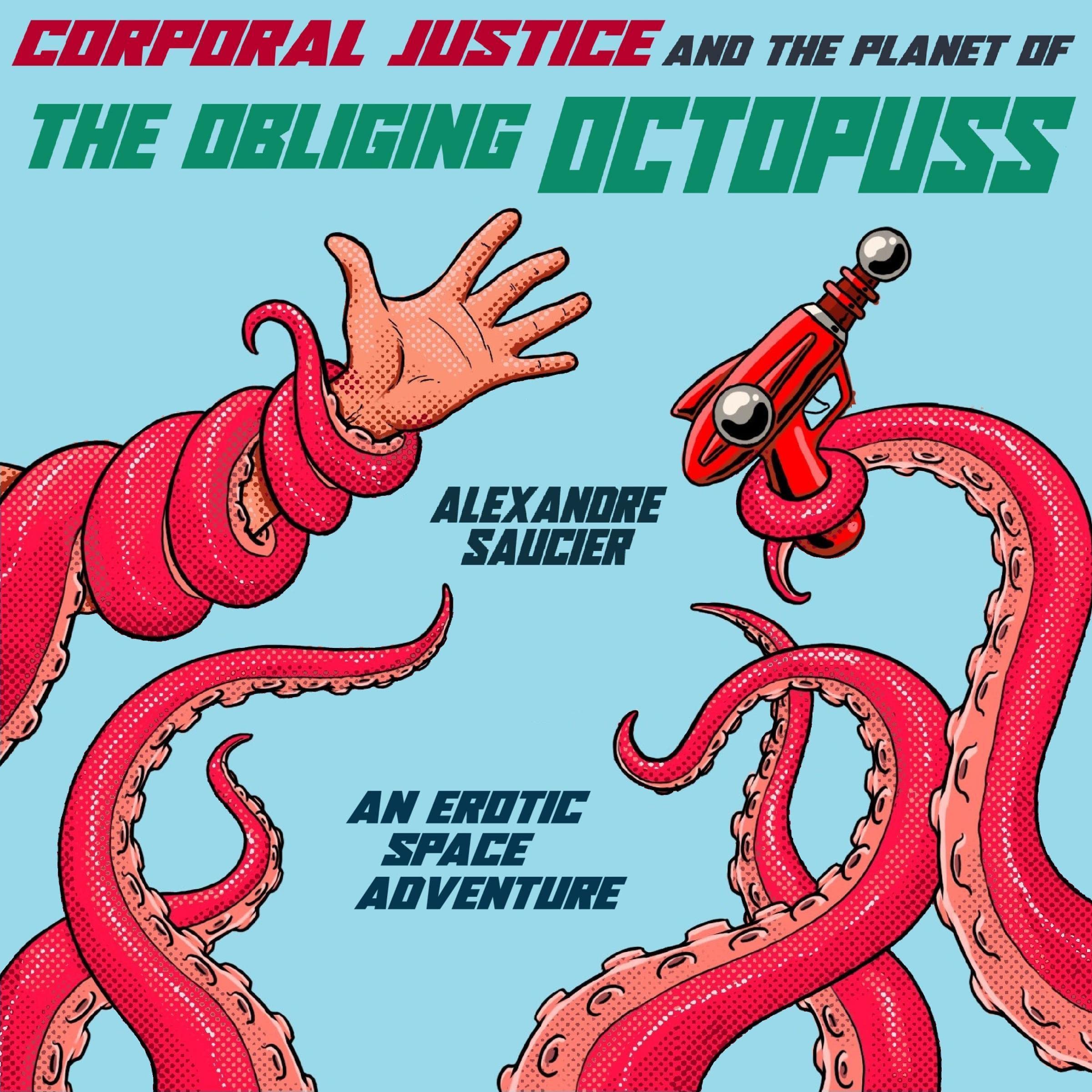 Cover art for Corporal Justice and the Planet of the Obliging Octopuss