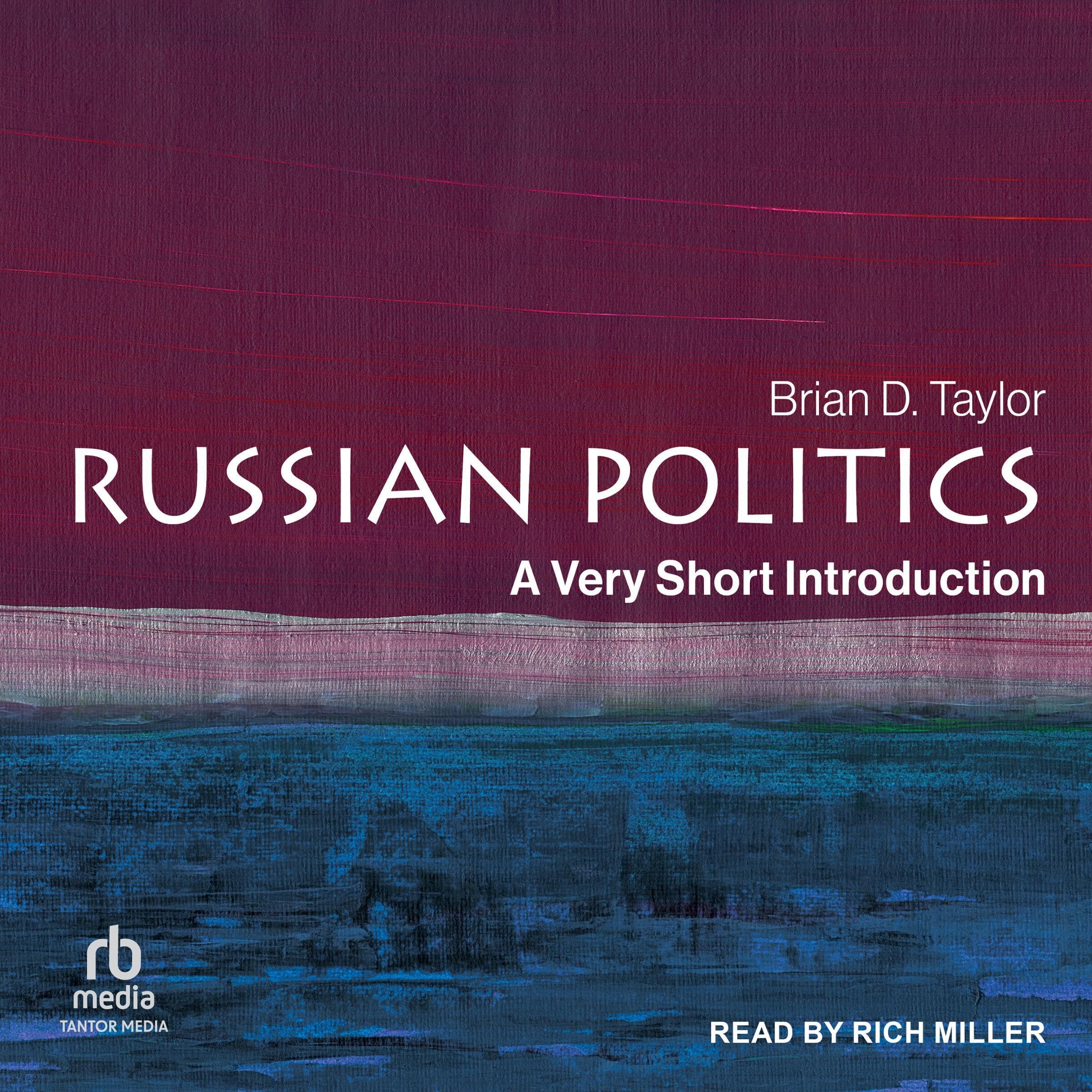 Russian Politics: A Very Short Introduction
