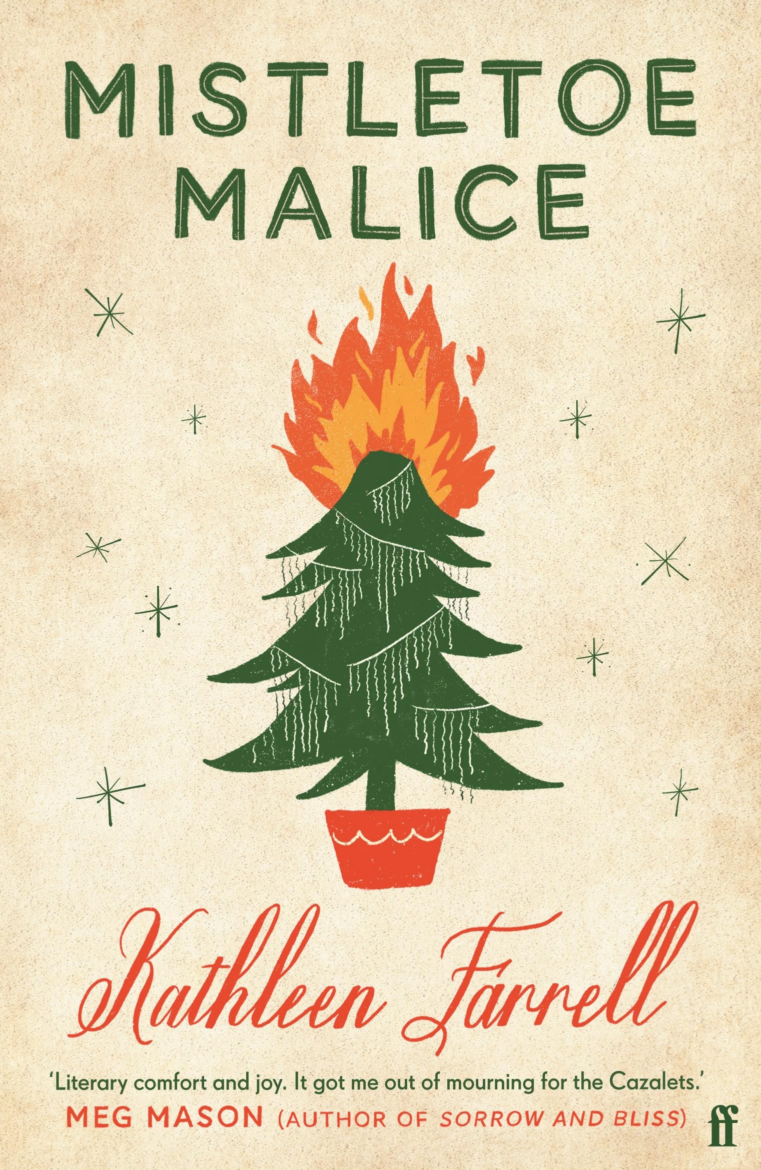 Mistletoe Malice: 'Literary comfort and joy' (Meg Mason, author of Sorrow and Bliss)