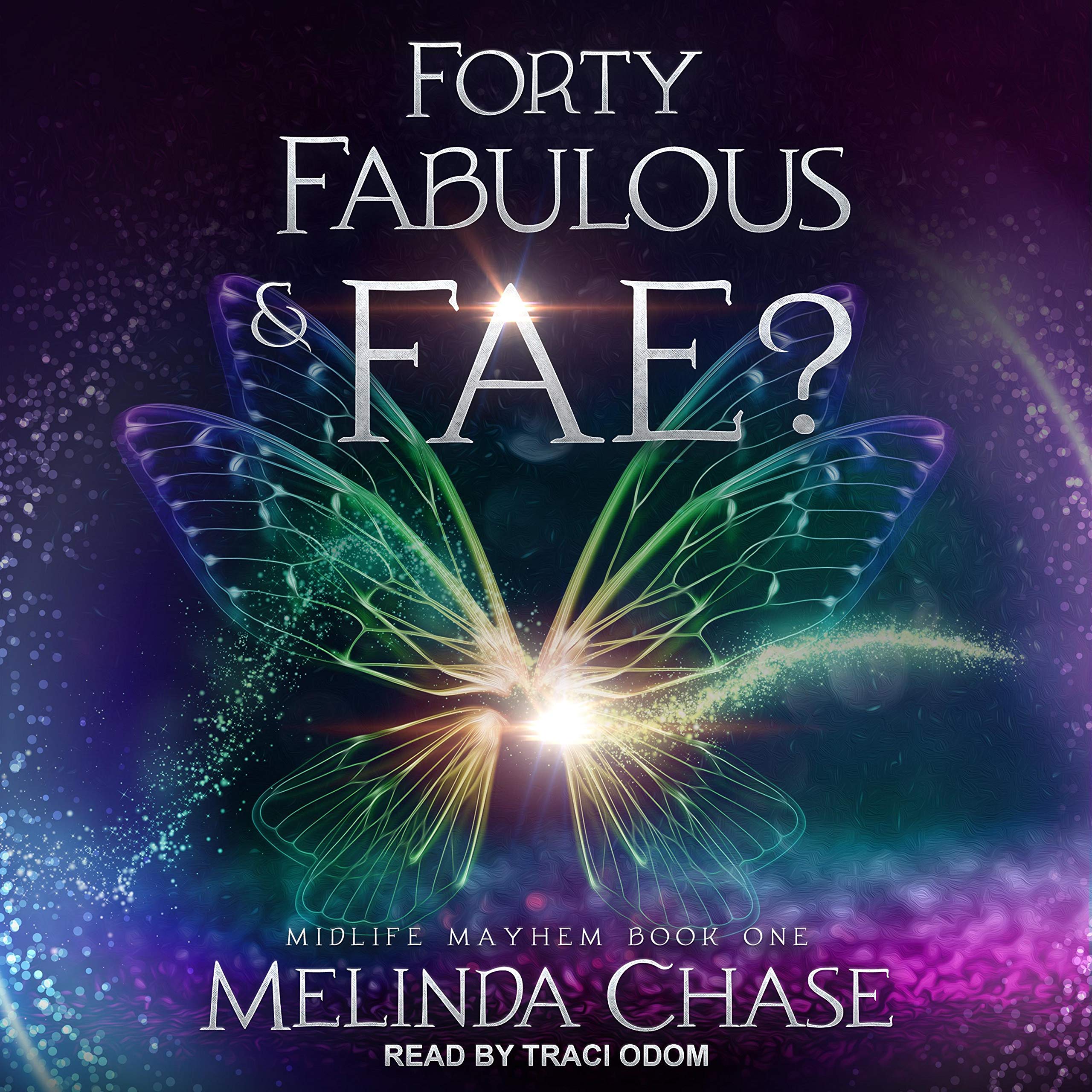 Cover art for Forty, Fabulous and…Fae?