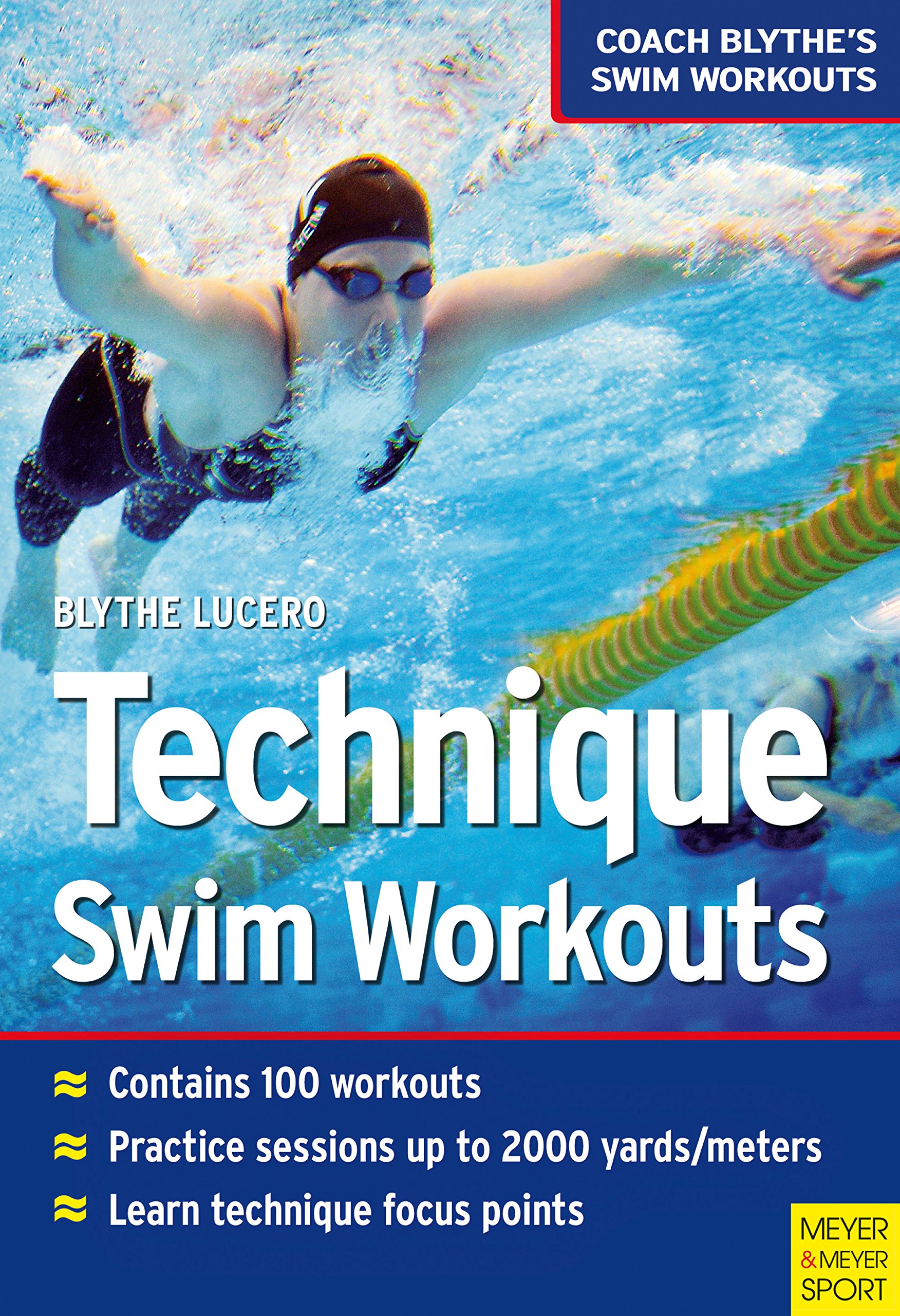 Buy By Blythe Lucero Technique Swim Workouts Coach Blythe's Swim