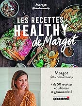Download Les recettes healthy de Margot PDF