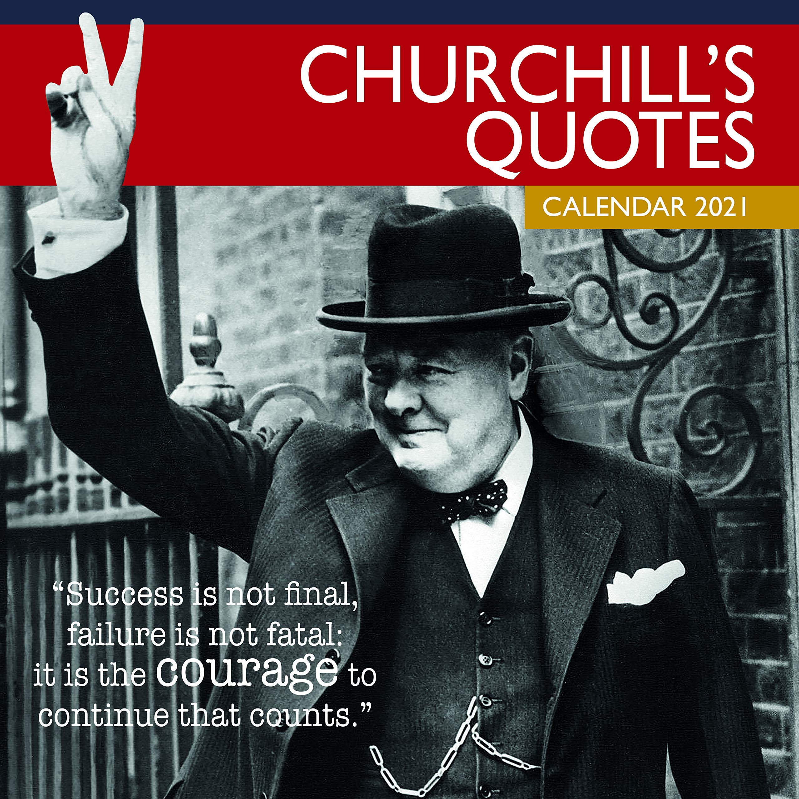 2021 Wall Calendar - Churchill Quotes Calendar, 12 x 12 Inch Monthly View, 16-Month, Includes 180 Reminder Stickers