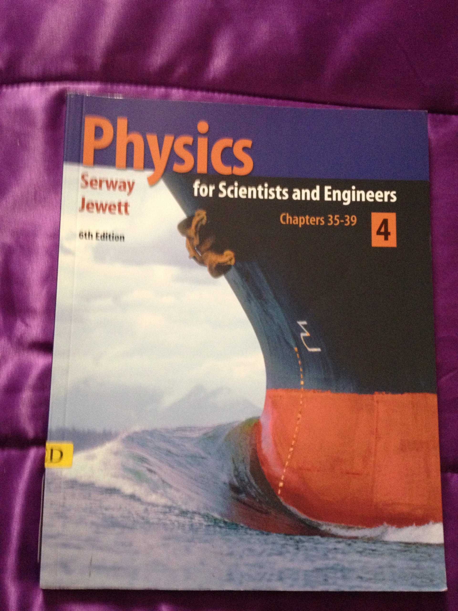 Physics for Scientists and Engineers with Modern Physics, Volume 4, Chapters 35-39 [Paperback]