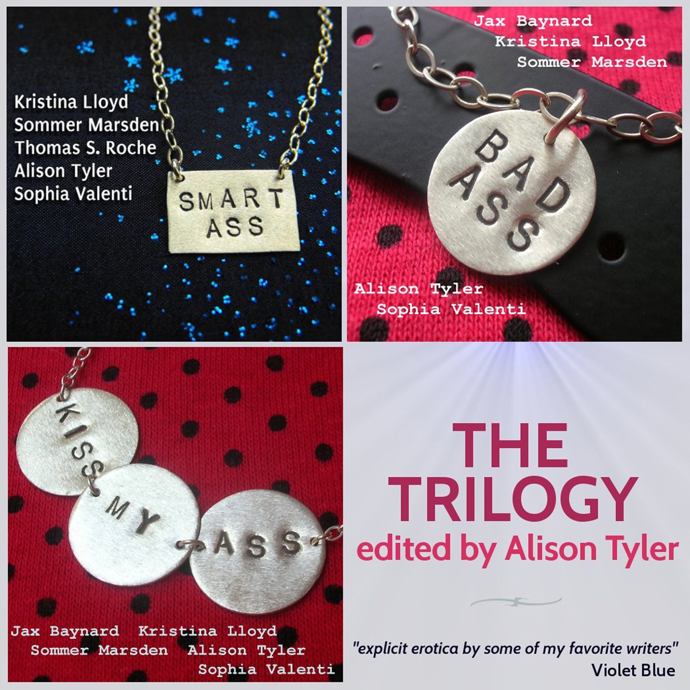 Smart Ass, Bad Ass, Kiss My Ass