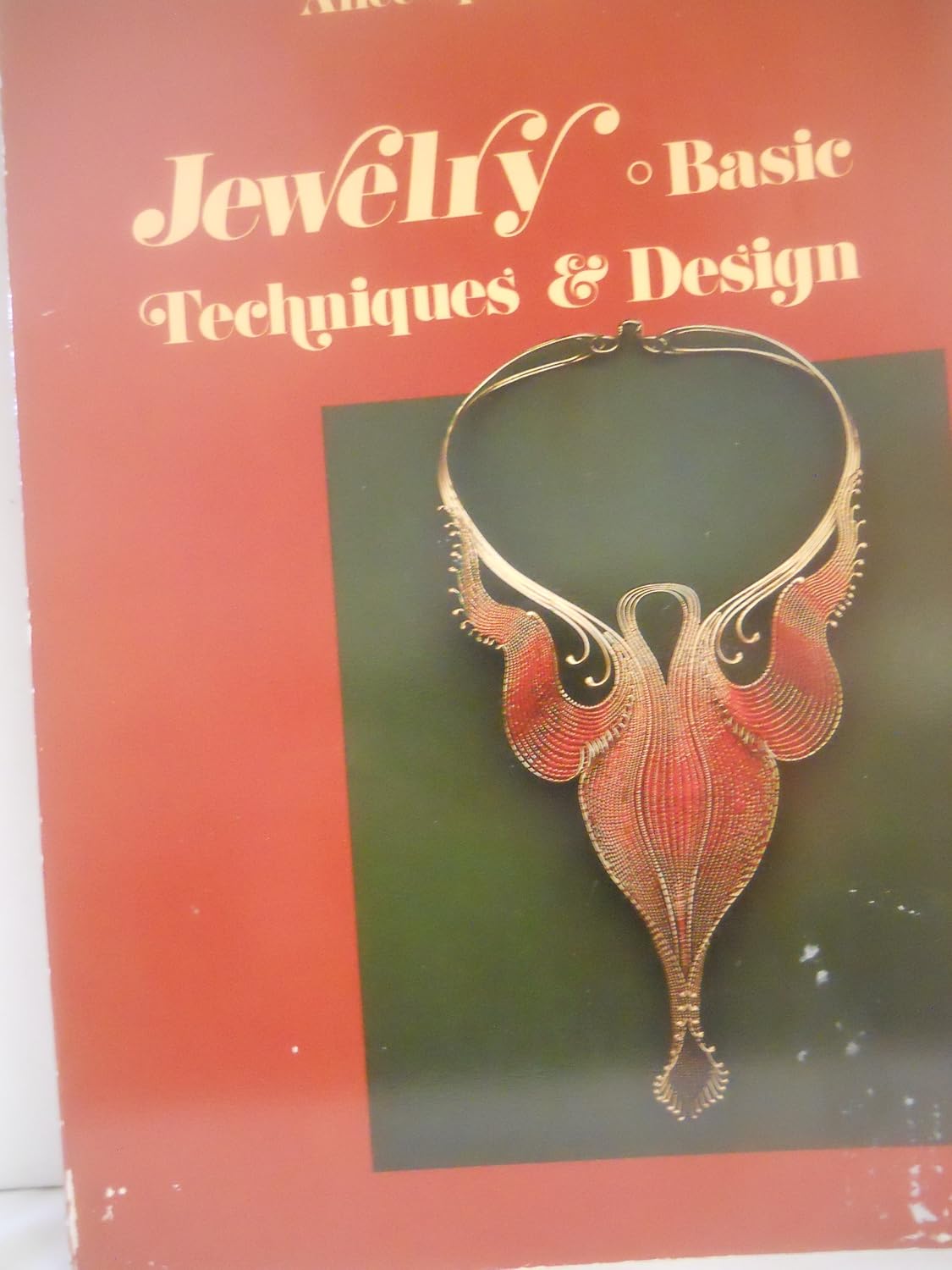 Jewelry, Basic Techniques and Design