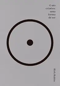 O ato criativo: Uma forma de ser