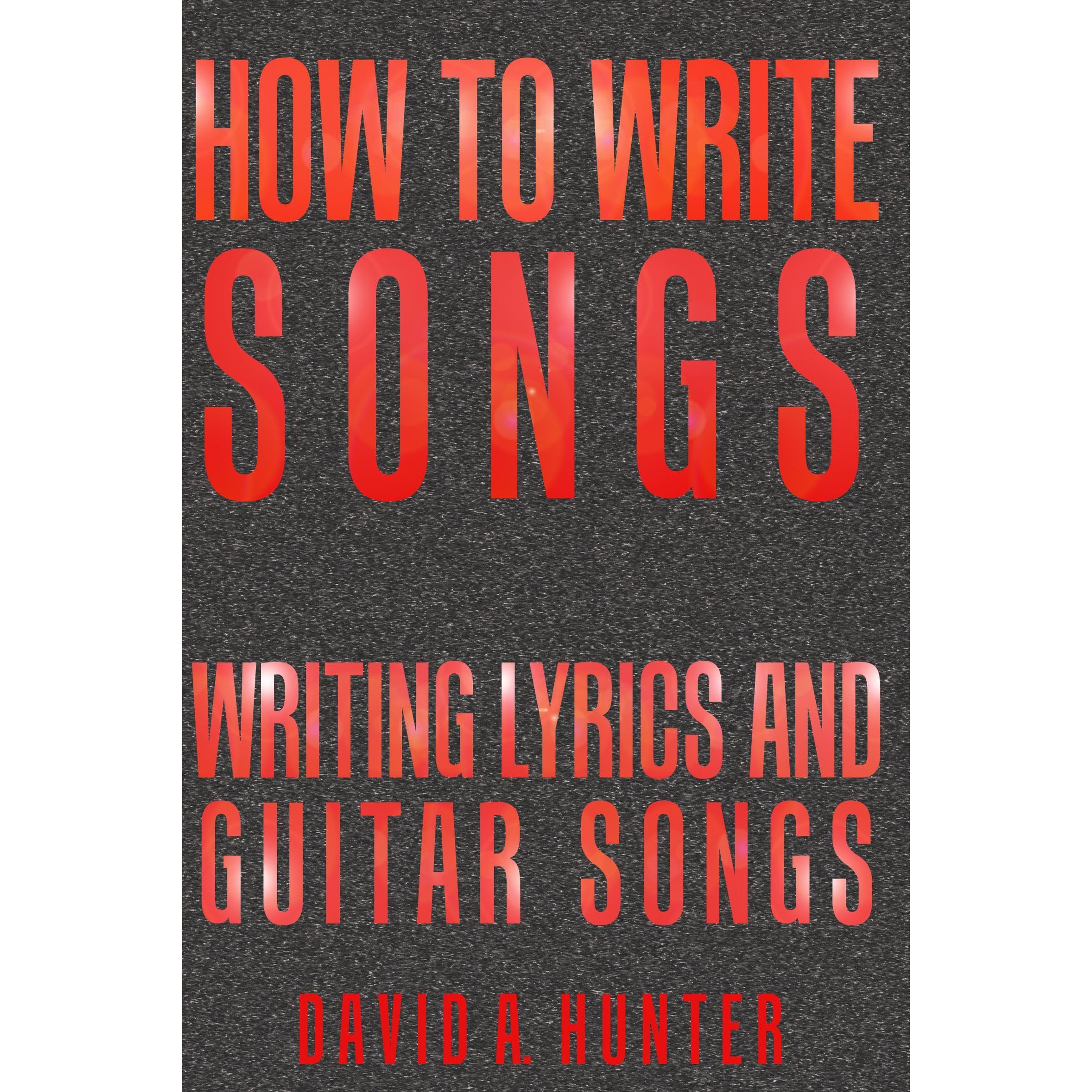 How to Write Songs
