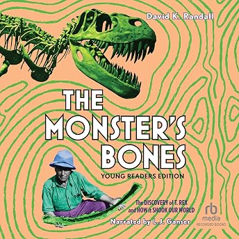 The Monster's Bones (Young Readers Edition) Audiobook by David K. Randall episode artwork