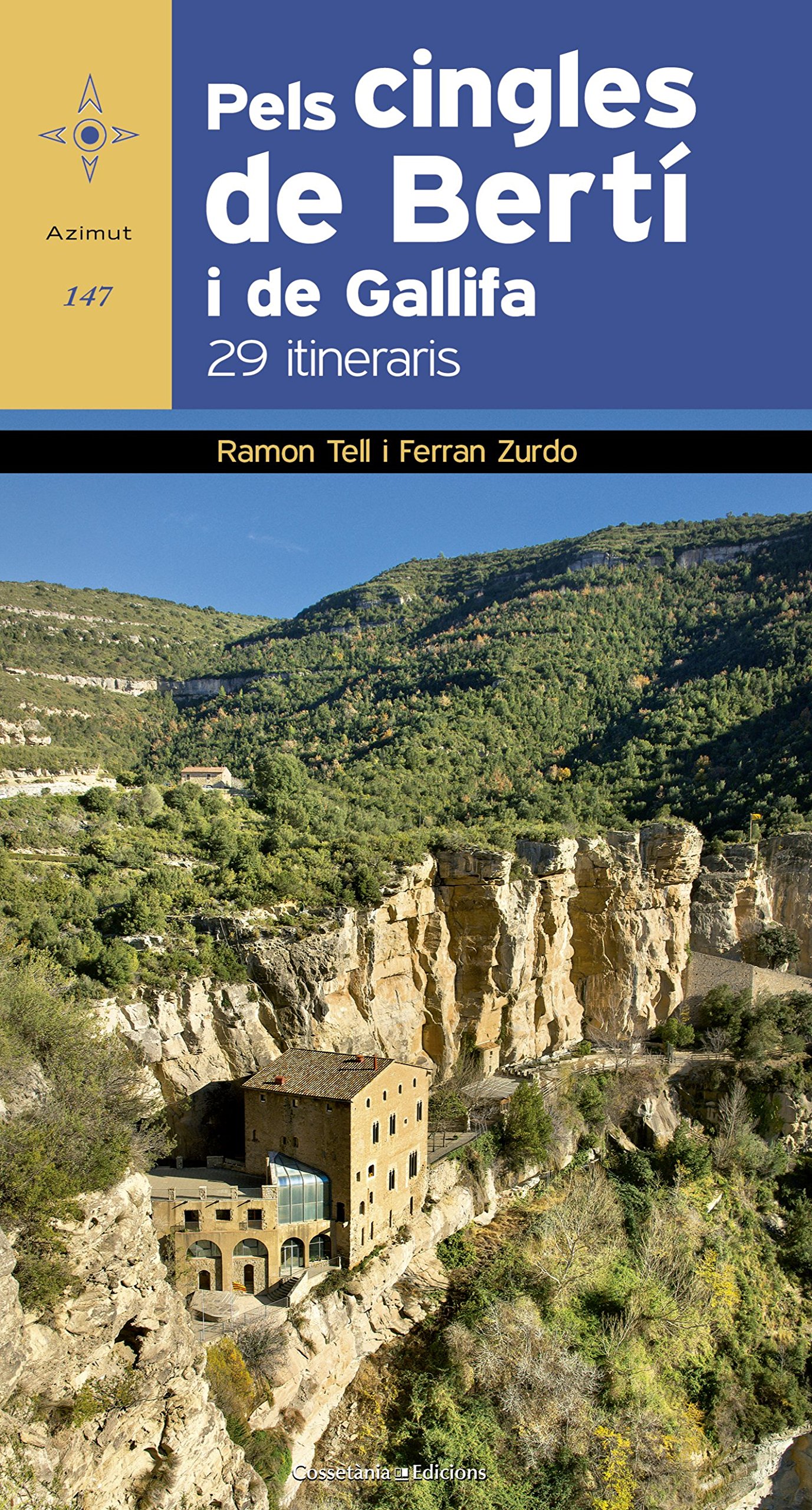 Pels cingles de Bertí i de Gallifa: 29 itineraris