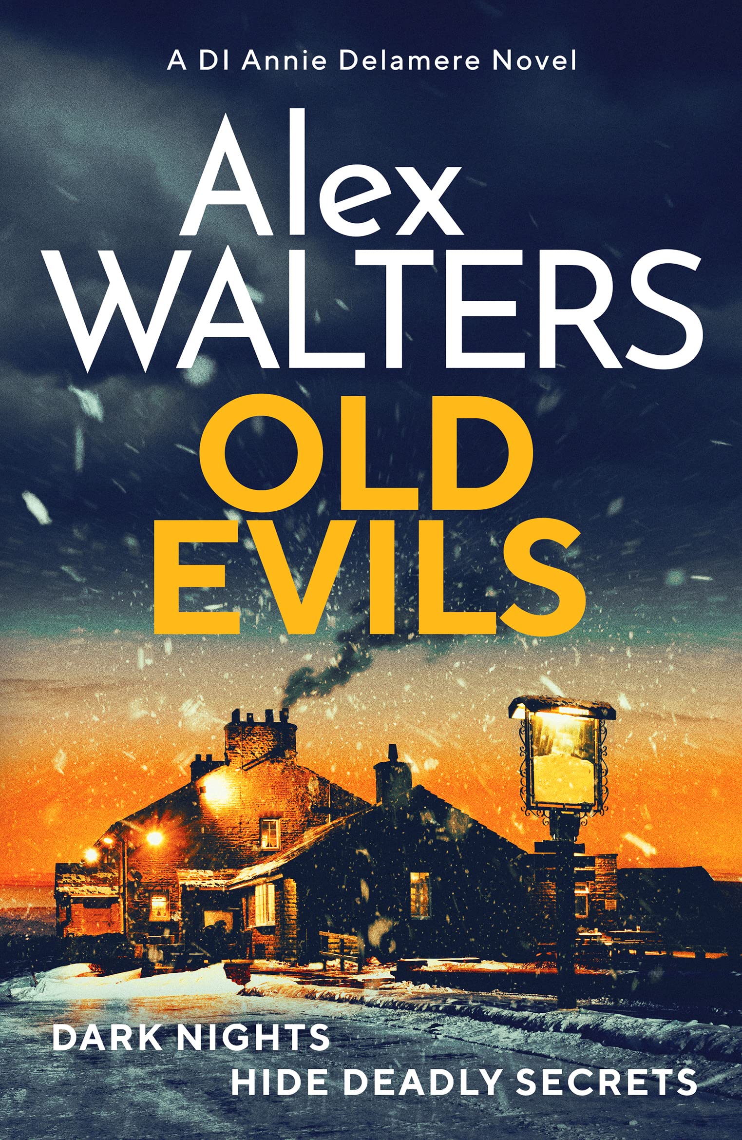 Old Evils: An absolutely unputdownable British detective series (Detective Annie Delamere, 4)