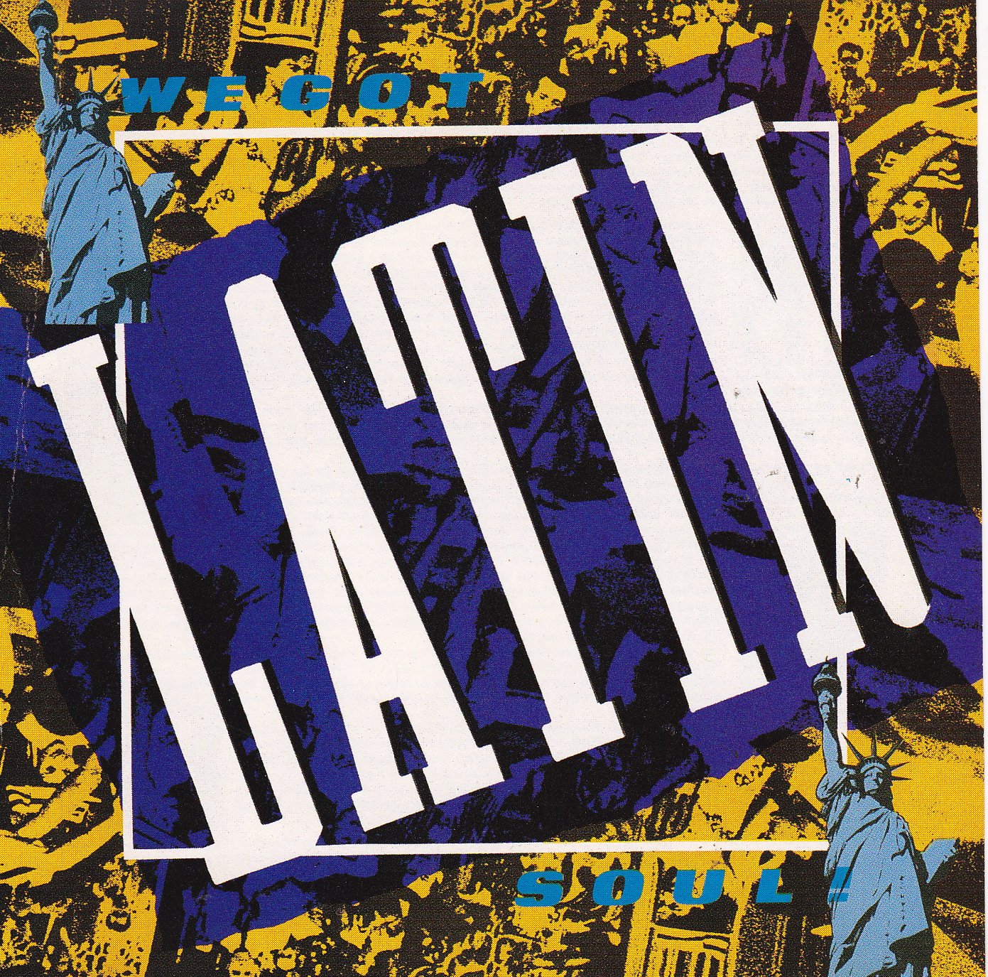 We Got Latin Soul