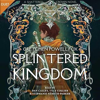 Splintered Kingdom Audiobook by Gretchen Powell Fox episode artwork