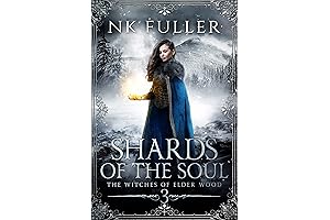 Shards of the Soul: Witness the Epic Conclusion of the Witches of Elder Wood Saga