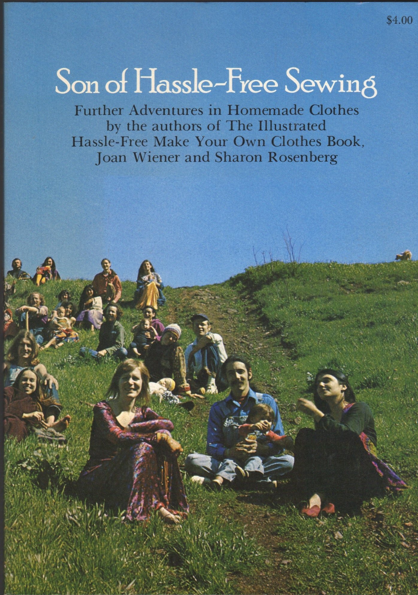 Son of Hassle-Free Sewing: Further Adventures in Homemade Clothes by the authors of The Illustrated Hassle-Free Make Your Own Clothes Book