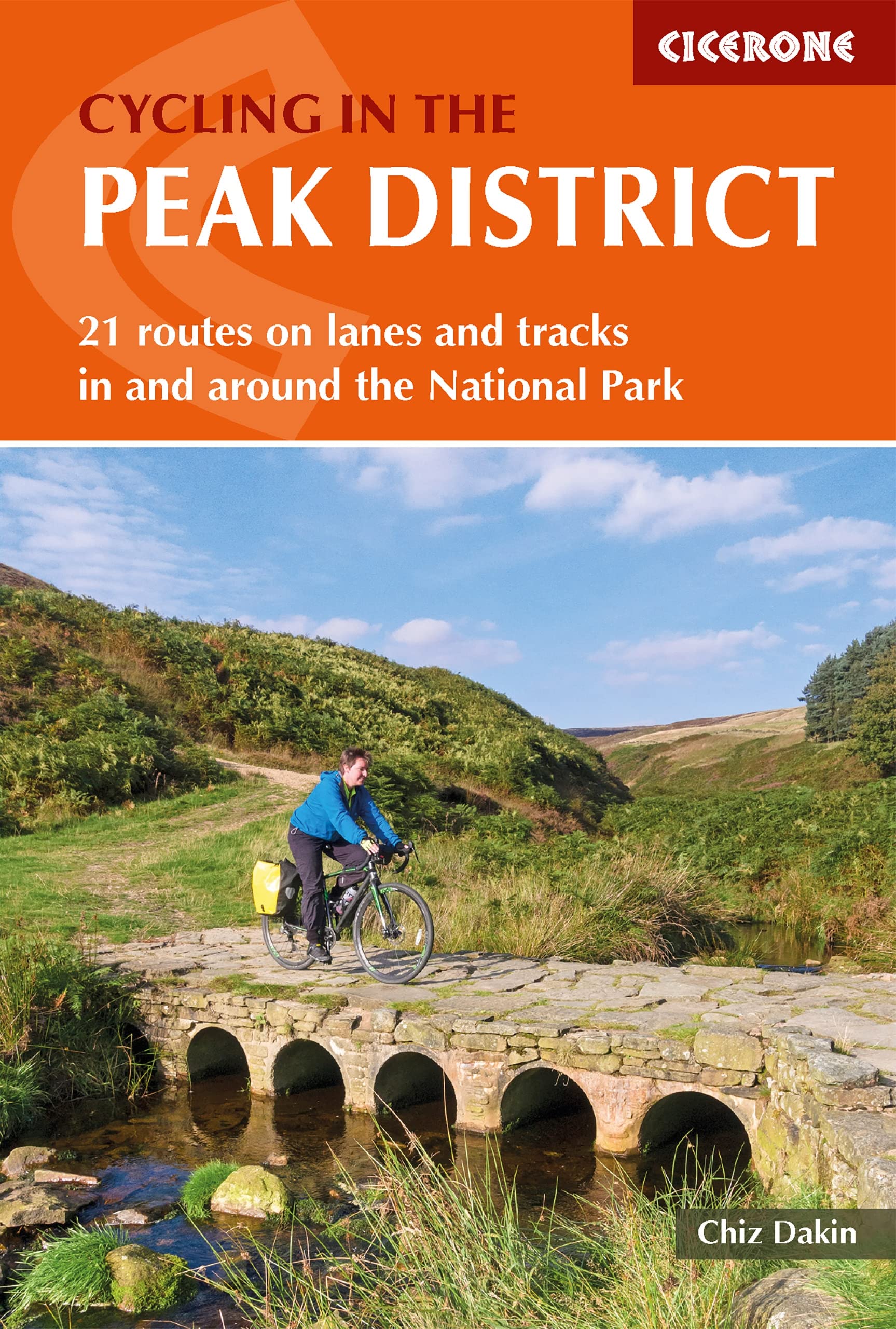 Cycling in the Peak District: 21 routes on lanes and tracks in and around the National Park (Cicerone Cycling Guides)