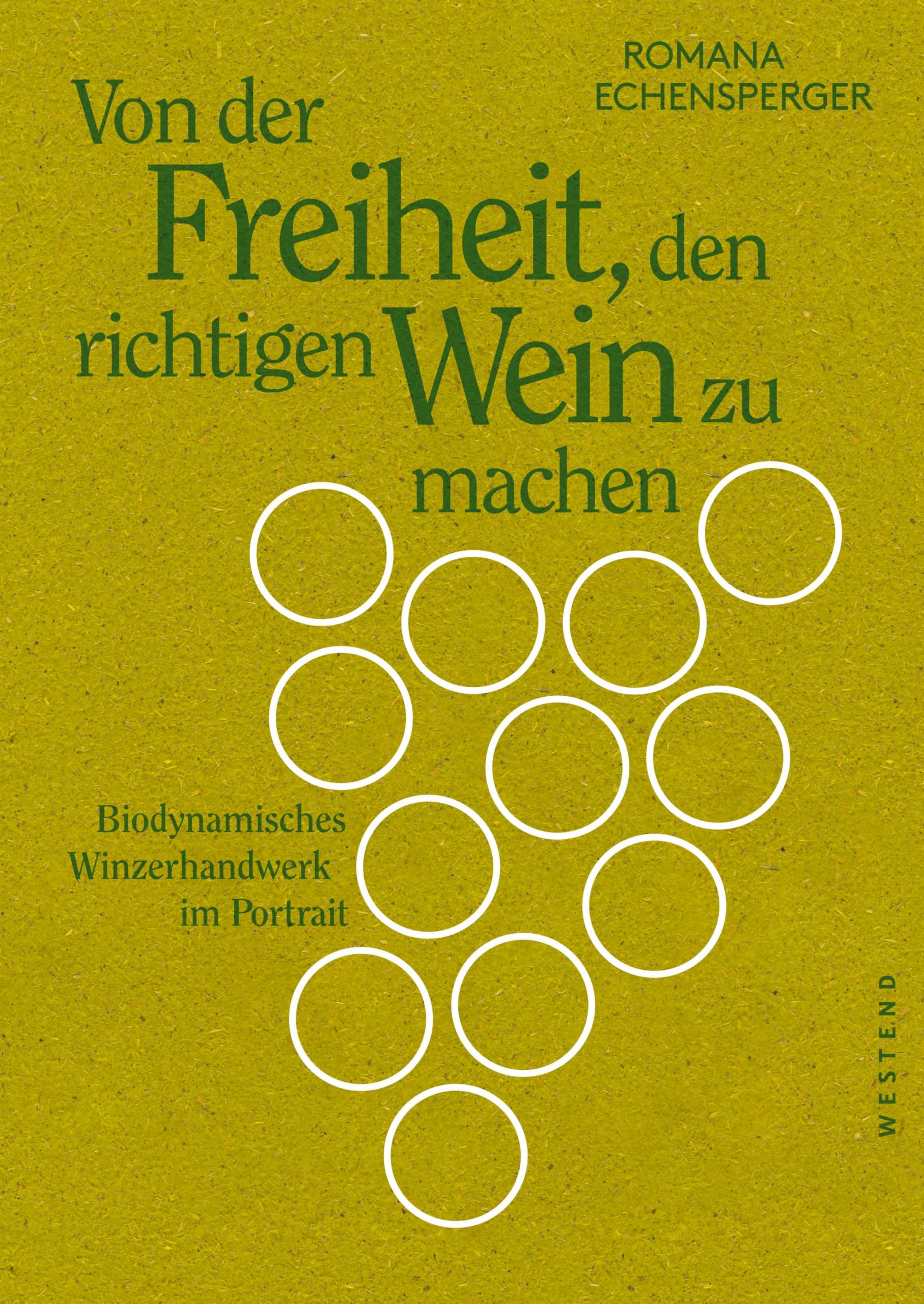 Von der Freiheit, den richtigen Wein zu machen: Biodynamisches Winzerhandwerk im Portrait
