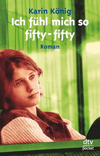 Ich fühl mich so fifty-fifty (dtv pocket)