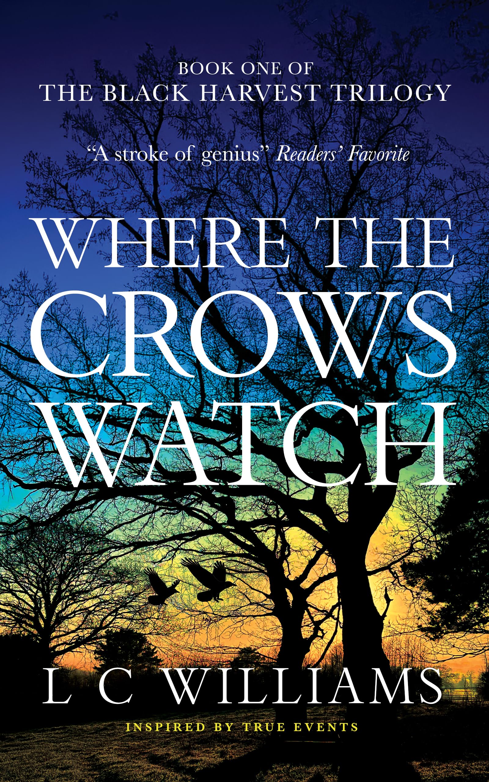 Where the Crows Watch: A Free Historical Fiction eBook by True Events