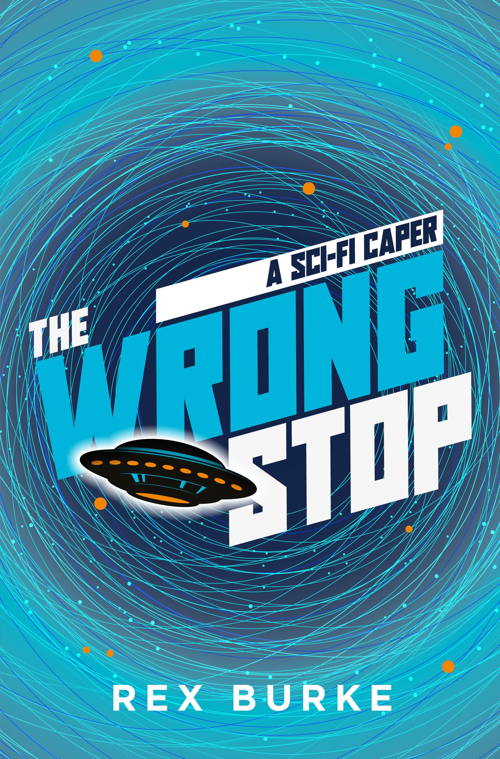 The Wrong Stop: A SciFi Caper