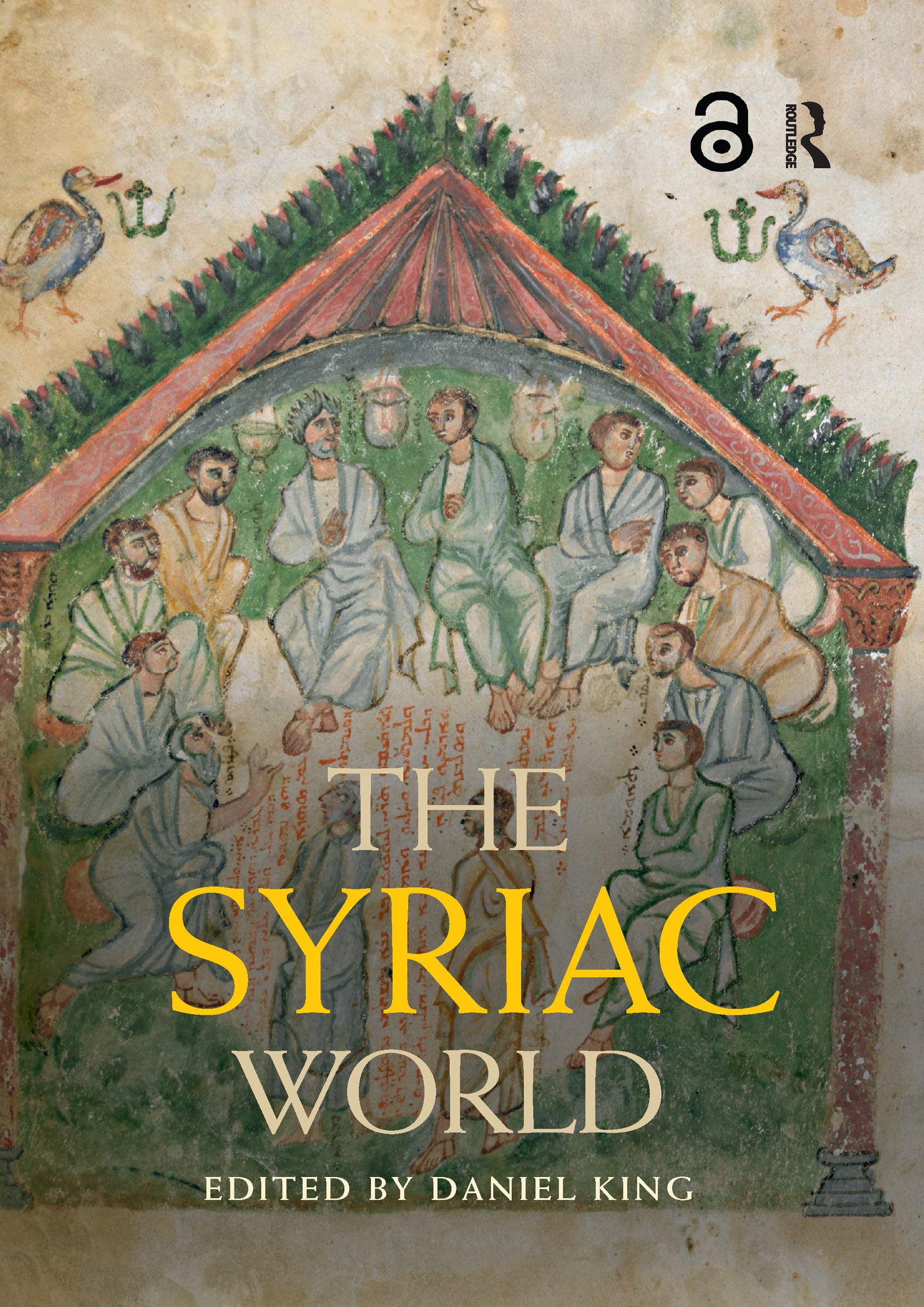 The Syriac World (Routledge Worlds)