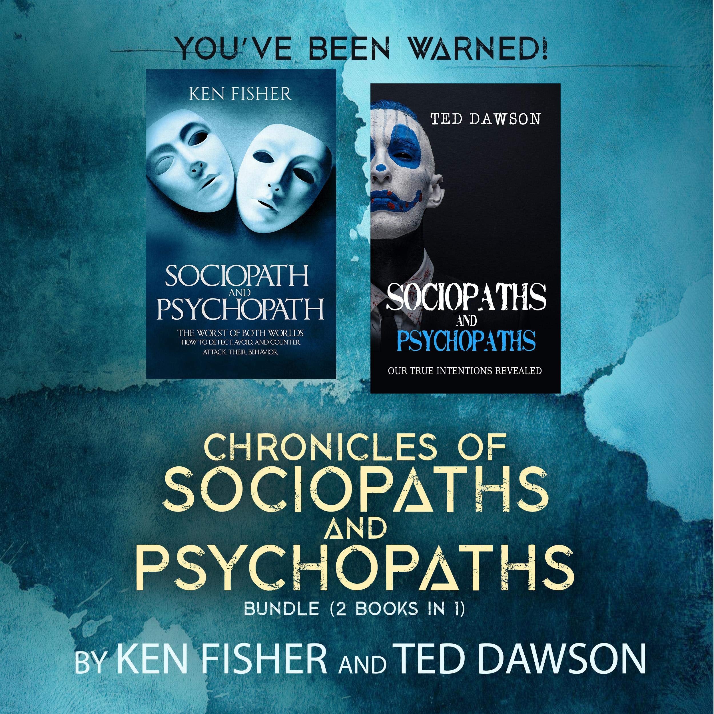 Chronicles of Sociopaths and Psychopaths Bundle (2 Books in 1)