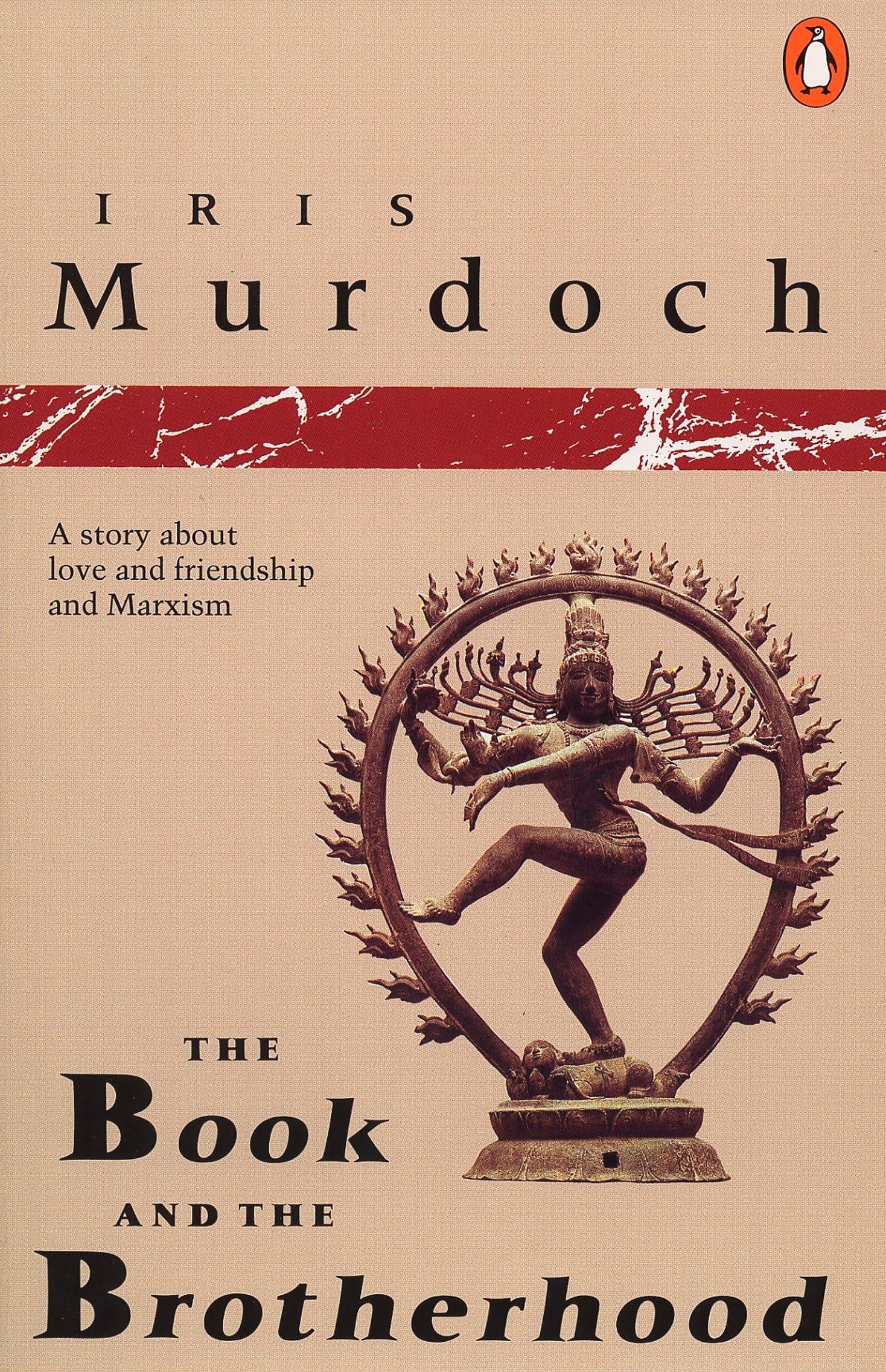 The Book and the Brotherhood (Penguin fiction) By  Iris Murdoch