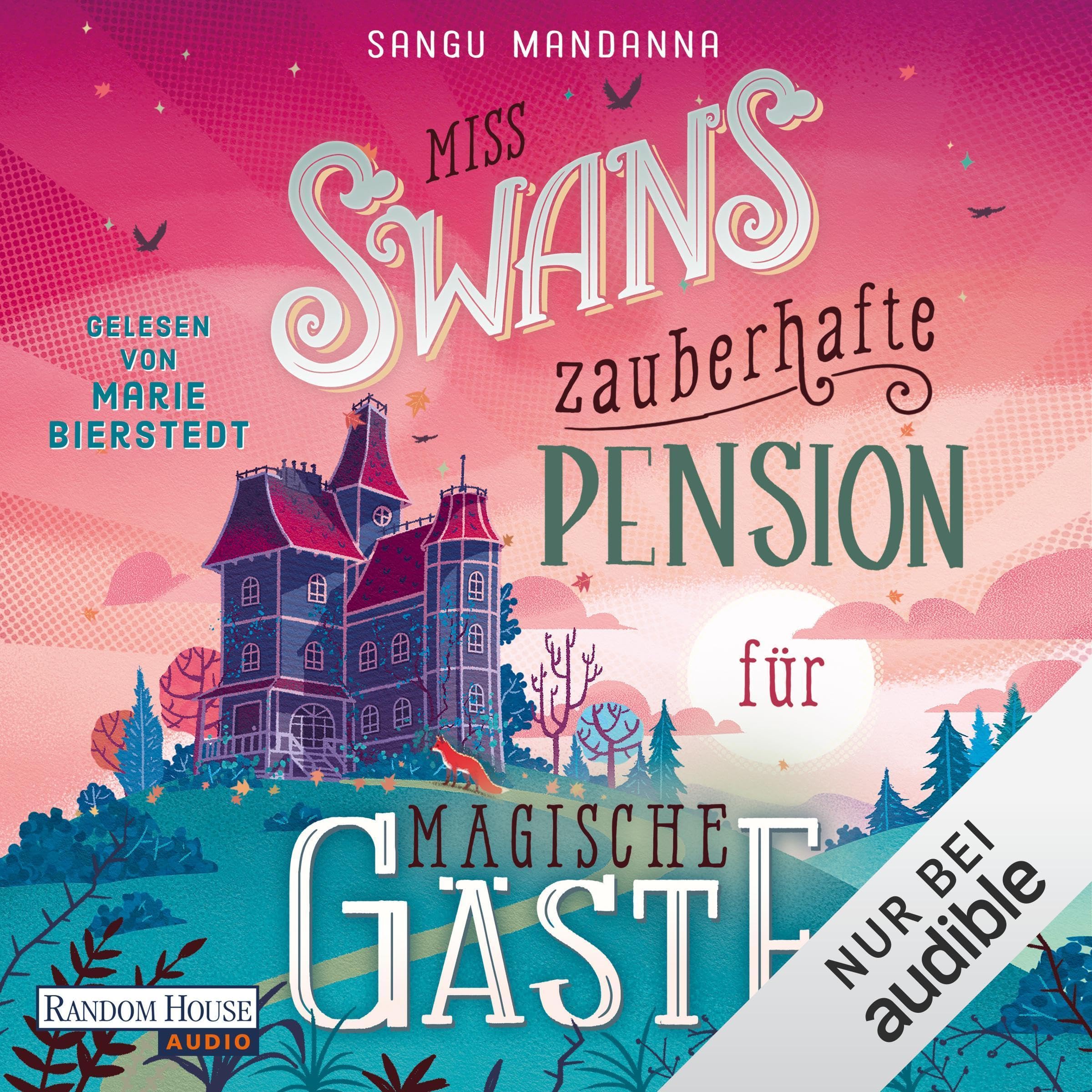 Miss Swans zauberhafte Pension für magische Gäste