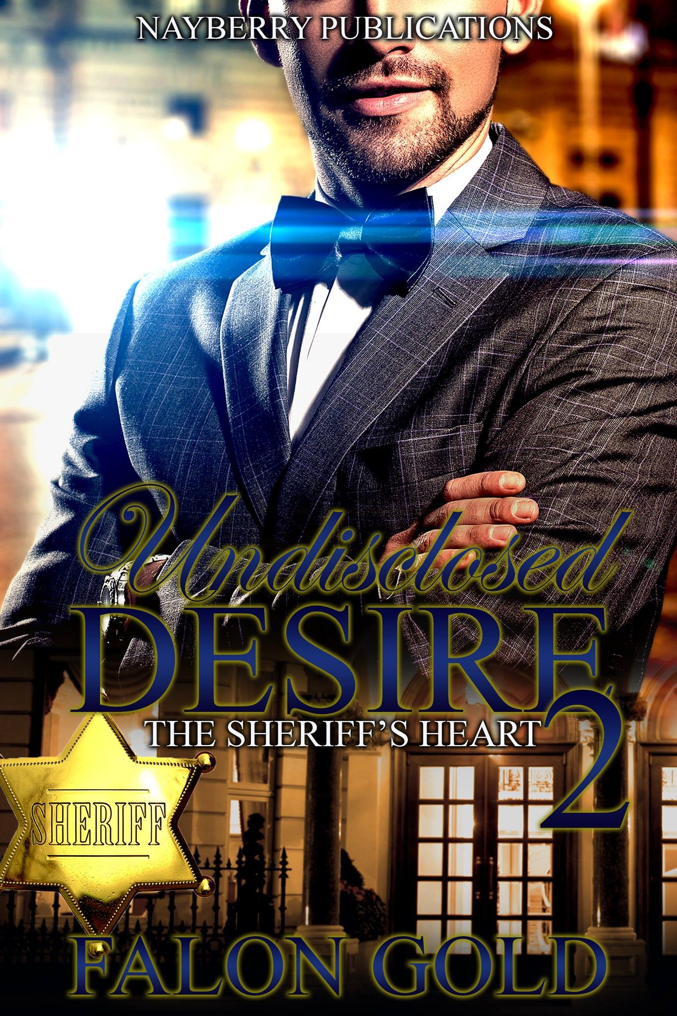 Undisclosed Desire 2: The Sheriff's Heart