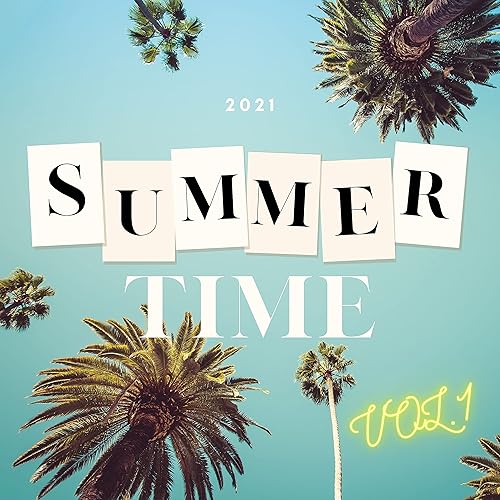 Amazon Music ヴァリアス・アーティストのSummertime 2021, vol.1 Amazon.co.jp