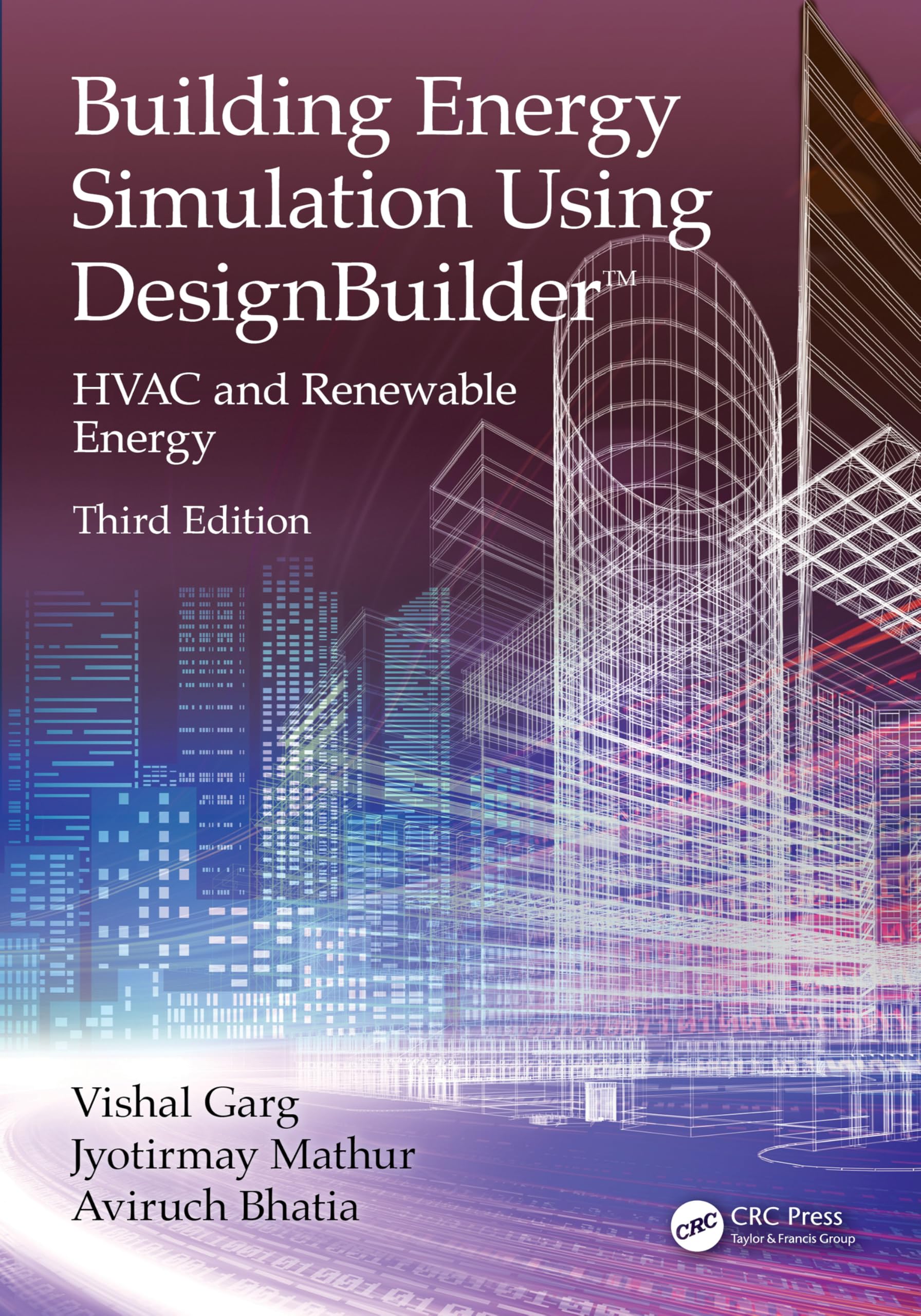 Building Energy Simulation Using DesignBuilder™: HVAC and Renewable Energy