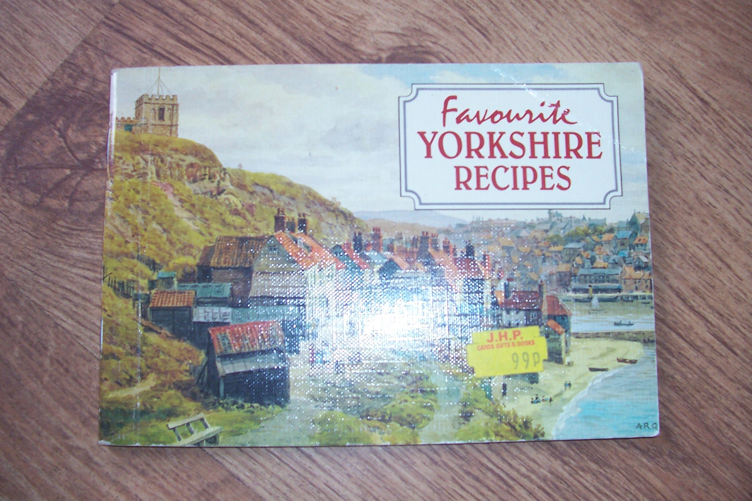 Favourite Yorkshire Recipes - 9781906473860