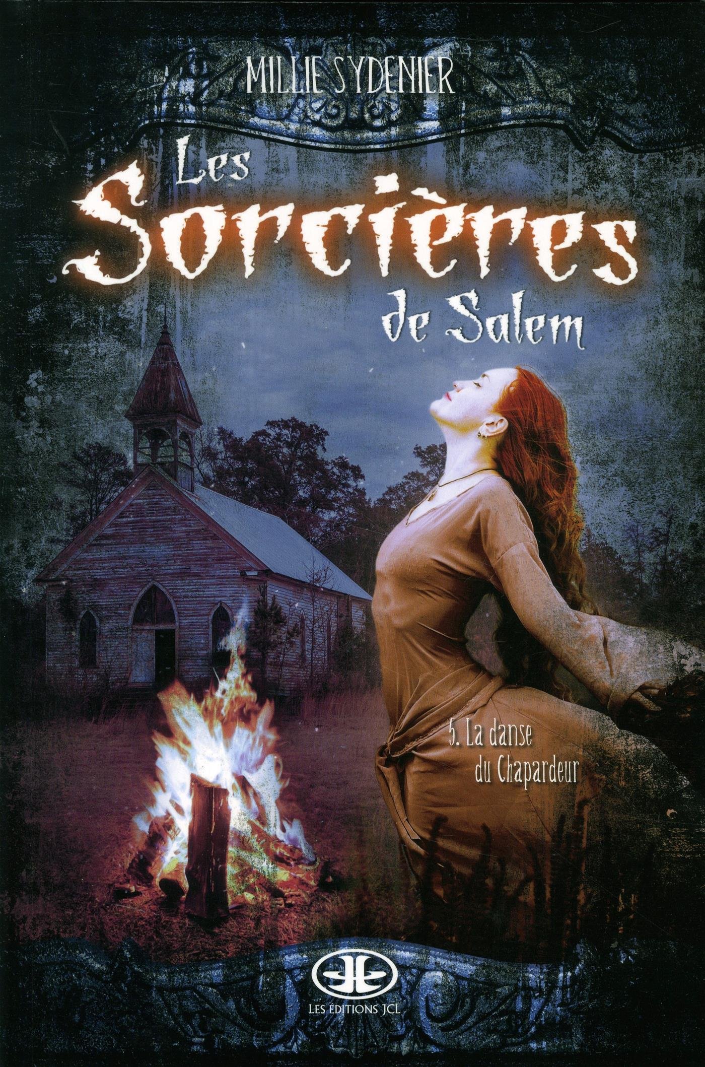 Les sorcières de Salem - Tome 5: La danse du Chapardeur