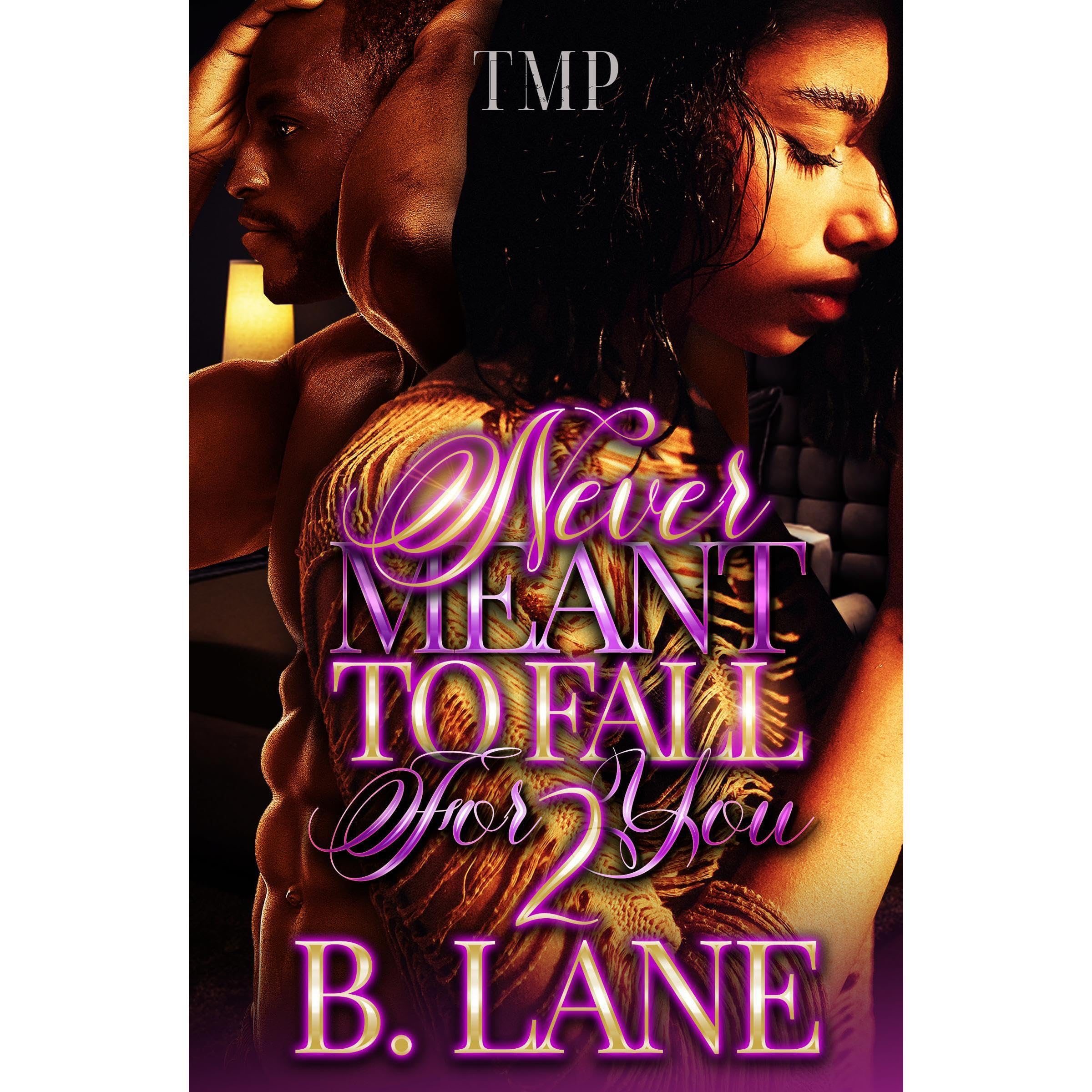 NEVER MEANT TO FALL FOR YOU 2