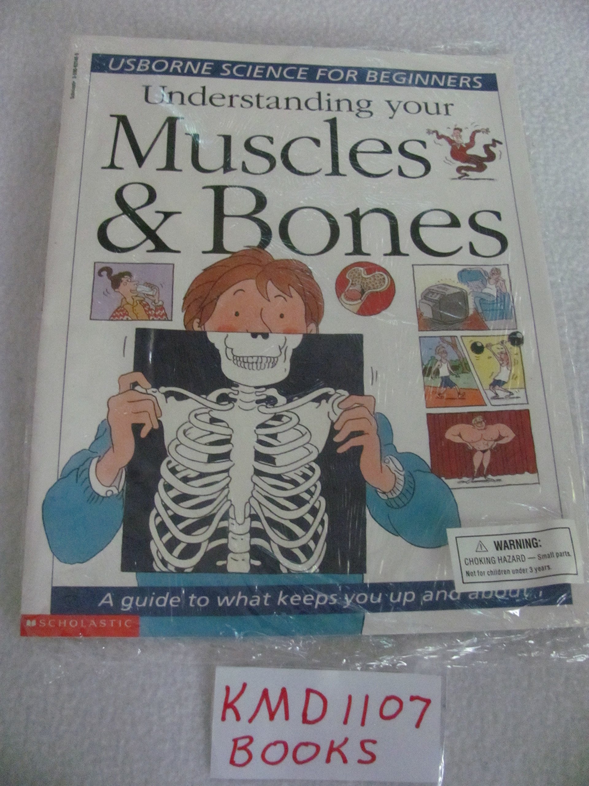 Understanding your muscles & bones (Usborne science for beginners)