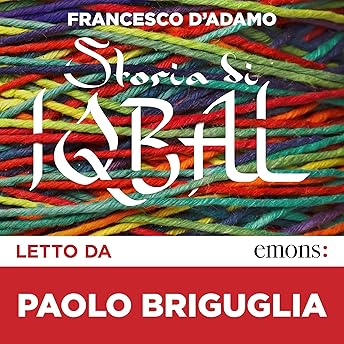 Storia di Iqbal Audiolibro di Francesco D'Adamo