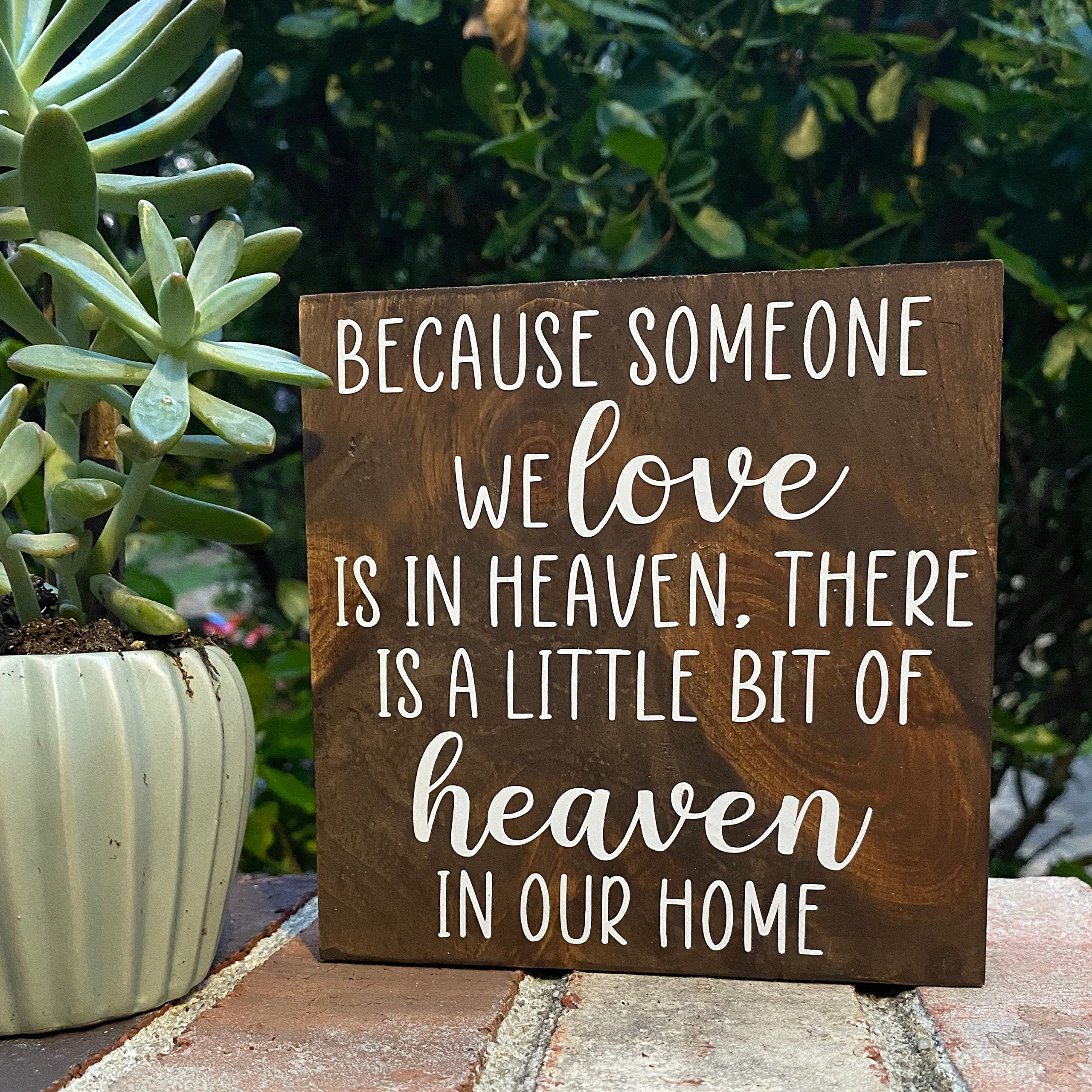 Szhmz Colour-70 Interesting Wooden Sign Because Someone We Love Is In Heaven There Is A Little Heaven In Our Home - Religious Saying Quote Sign - Farmhouse Wood Sign Decor - Wooden Signs With Sayings 8X8 Inch